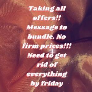 MAKE AN OFFER!!! TRYING TO SELL EVERYTHING BY FRIDAY JUNE 17